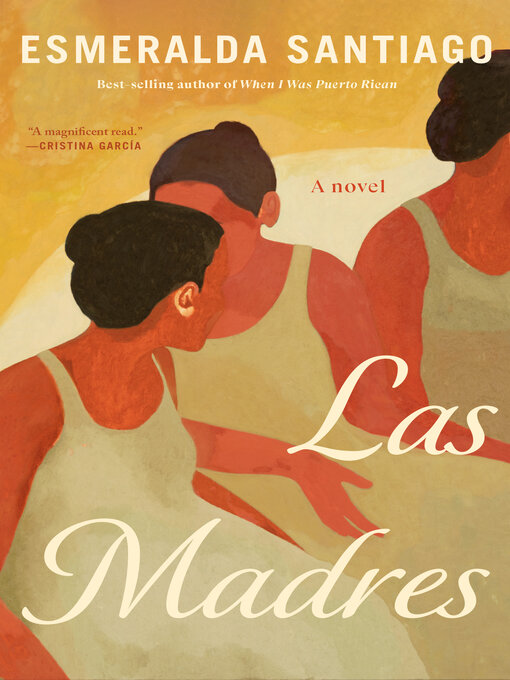 Title details for Las Madres by Esmeralda Santiago - Wait list